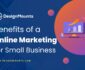 benefits-of-online-marketing-for-small-business-designmounts